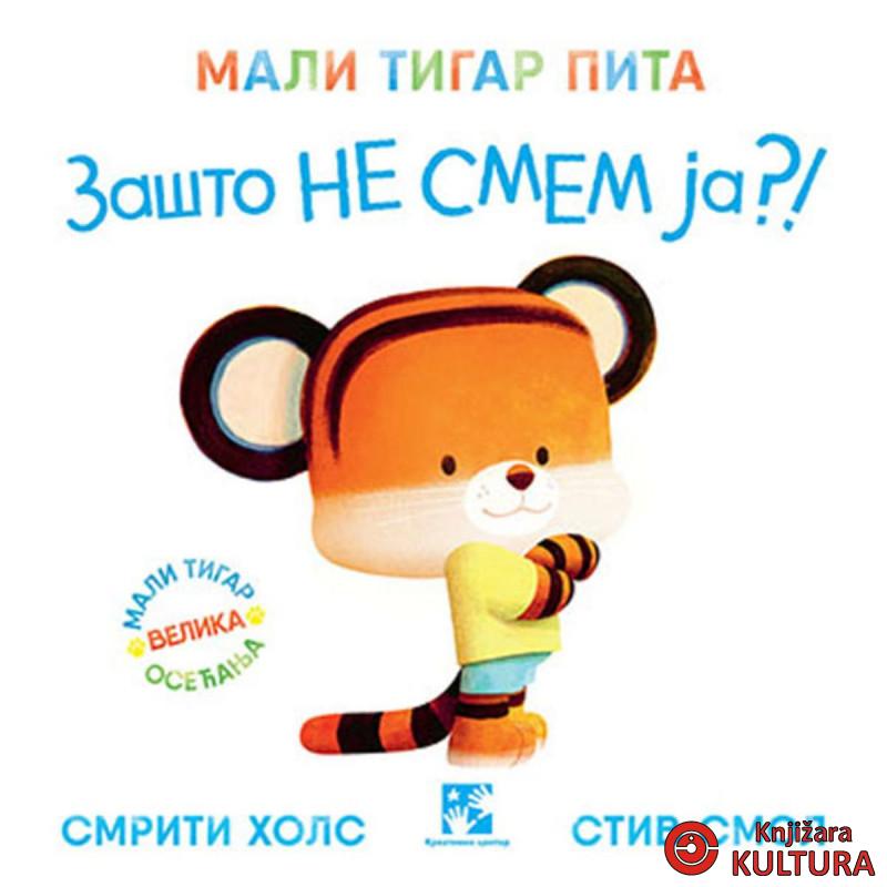 Mali tigar pita zašto ne smem ja? 