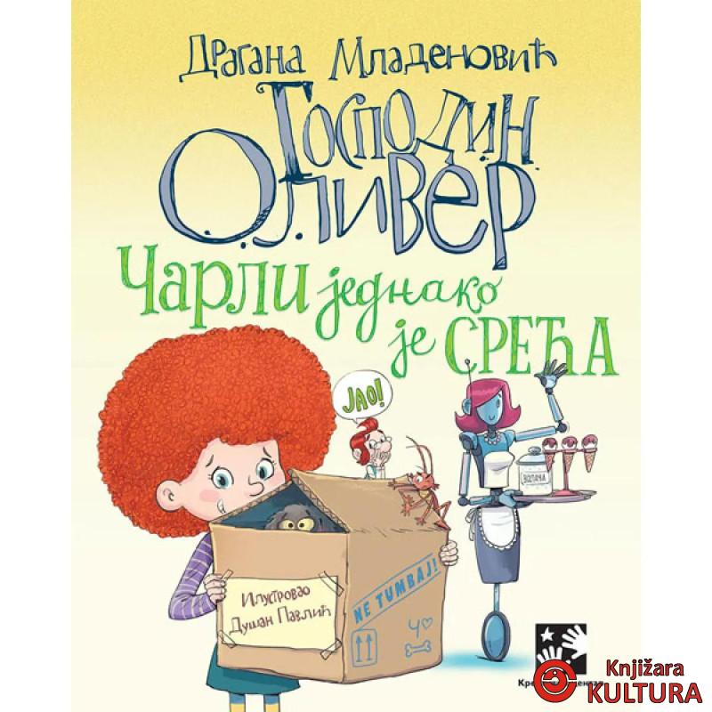 Gospodin Oliver. Čarli jednako je sreća 
