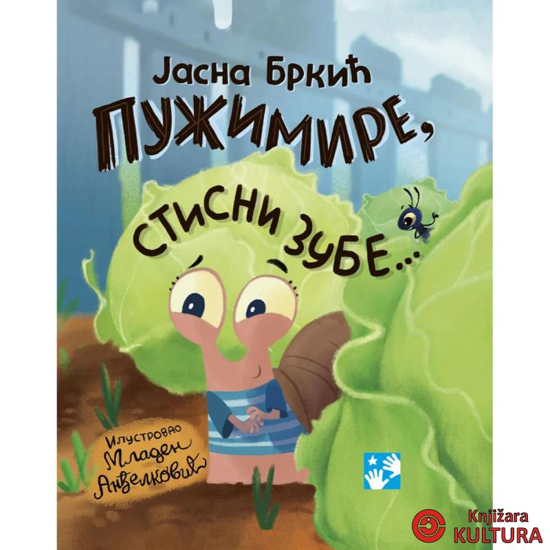 Pužimire, stisni zube 