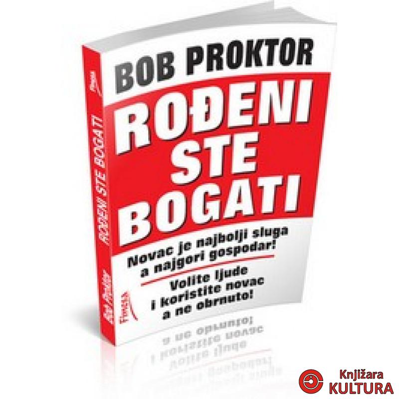 ROĐENI STE BOGATI 