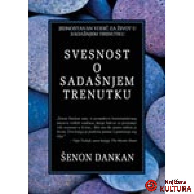 SVESNOST O SAD.TRENUTKU 