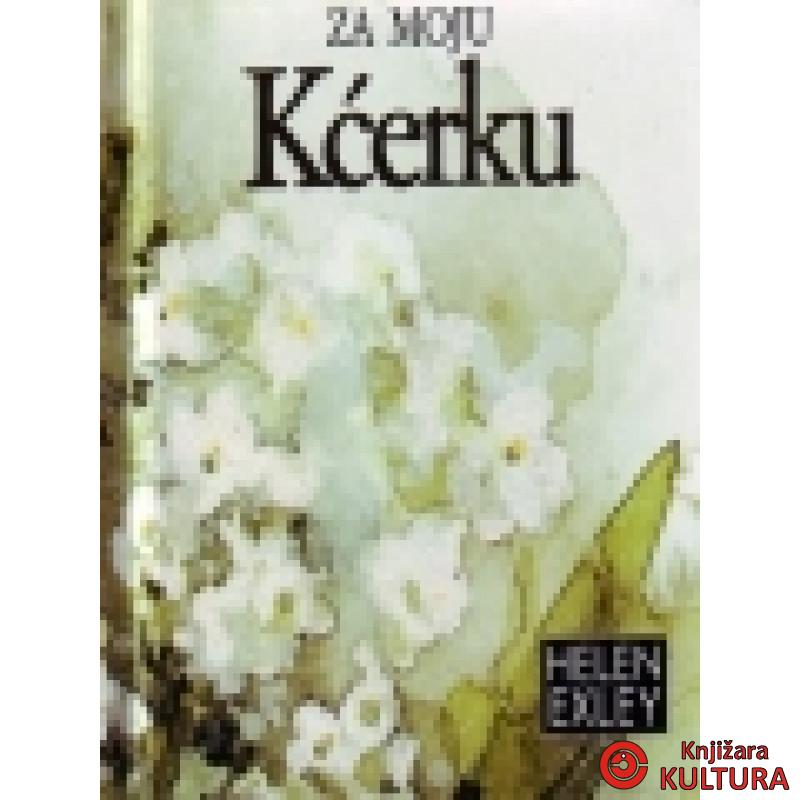 ZA MOJU KĆERKU 