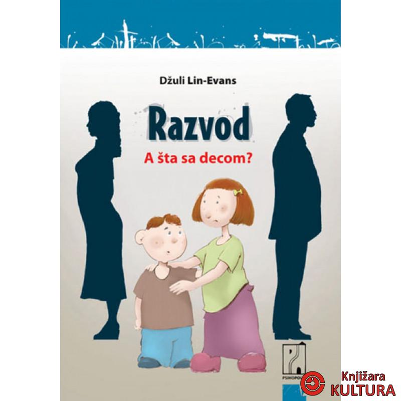 RAZVOD A ŠTA SA DECOM 