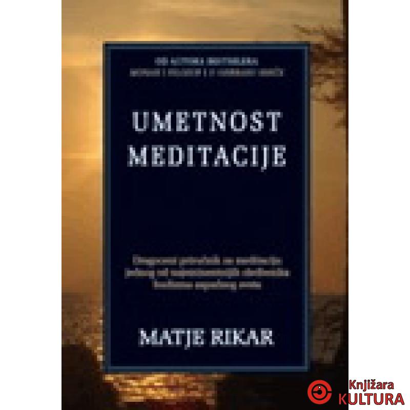 UMETNOST MEDITACIJE 