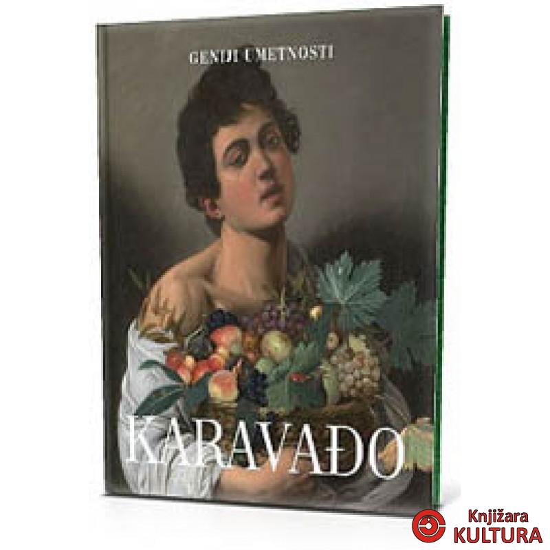 KARAVAĐO GENIJE UMETNOSTI 
