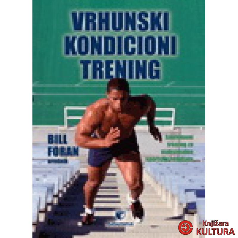 VRHUNSKI KONDICIONI TRENING 