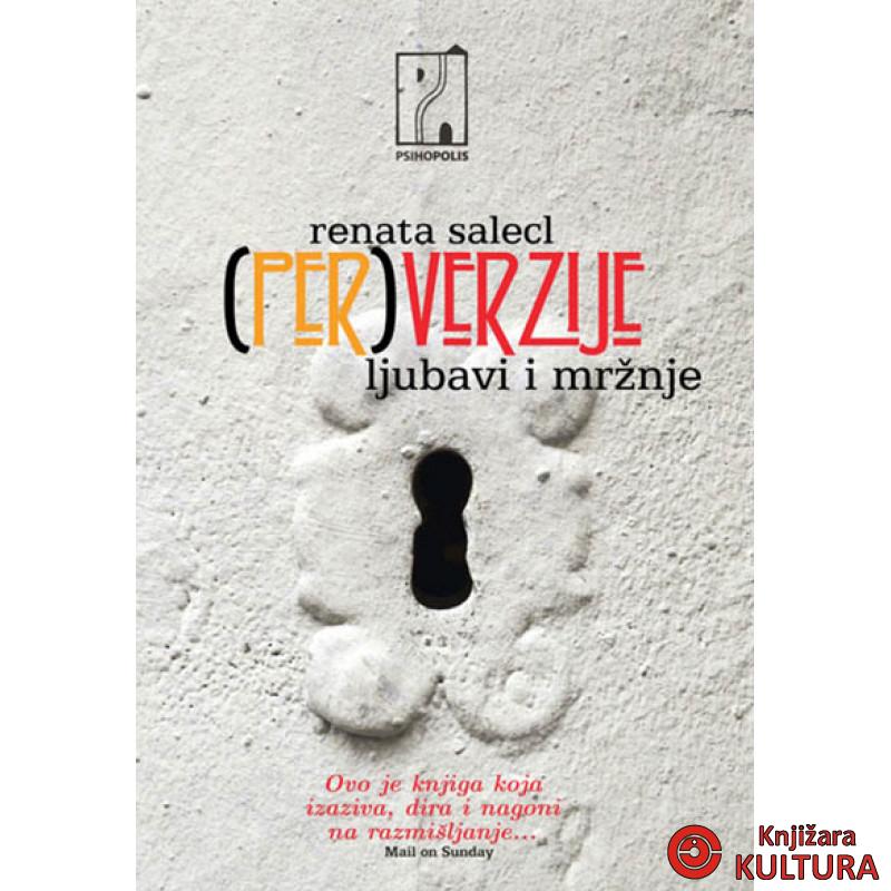 (PER)VERZIJE LJUBAVI I MRŽNJE 