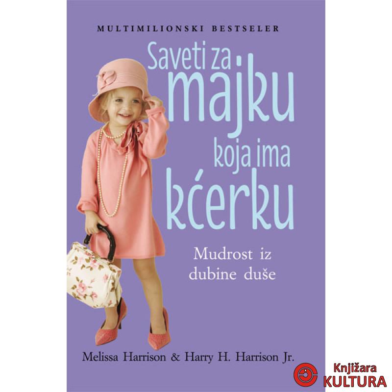 SAVETI ZA MAJKU KOJA IMA KĆERKU 