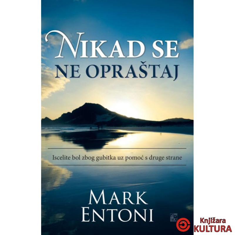 NIKAD SE NE OPRAŠTAJ 