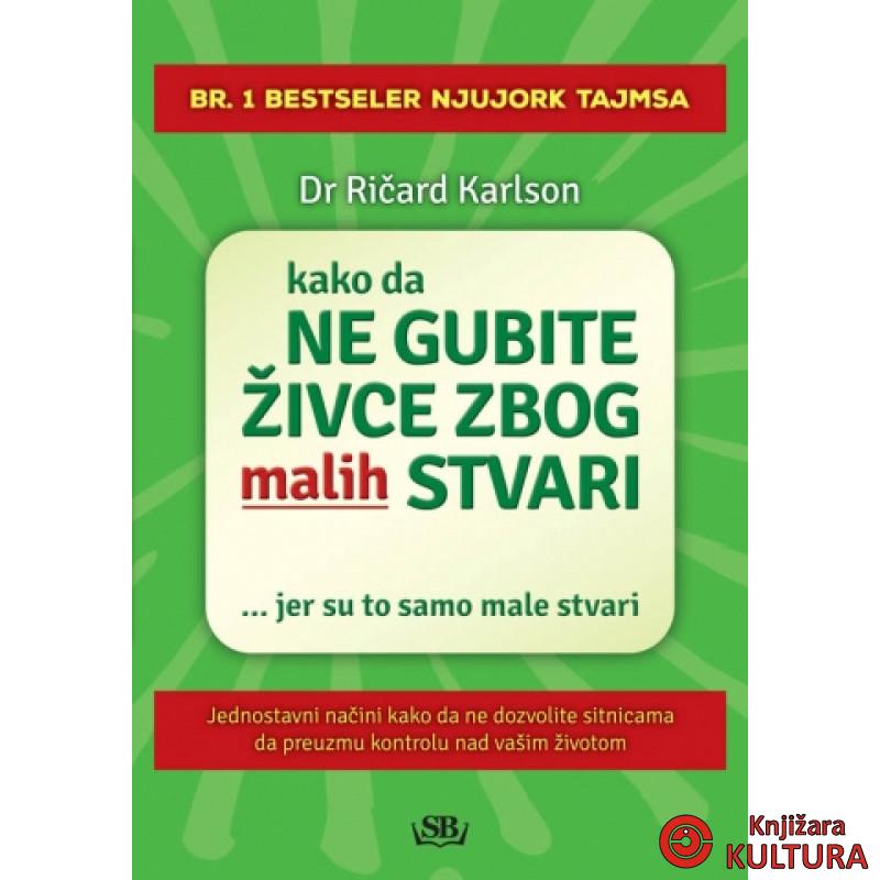 KAKO NE GUB ŽIV ZBOG MALIH STVARI 
