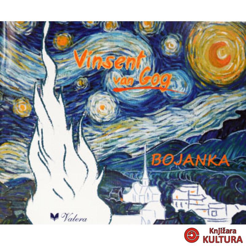 VINSENT VAN GOGH BOJANKA 