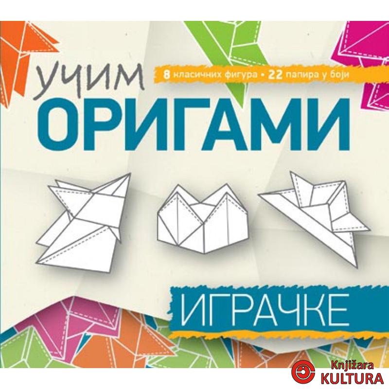 UČIM ORIGAMI IGRAČKE 