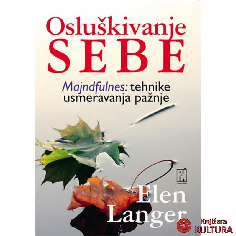 OSLUŠKIVANJE SEBE 