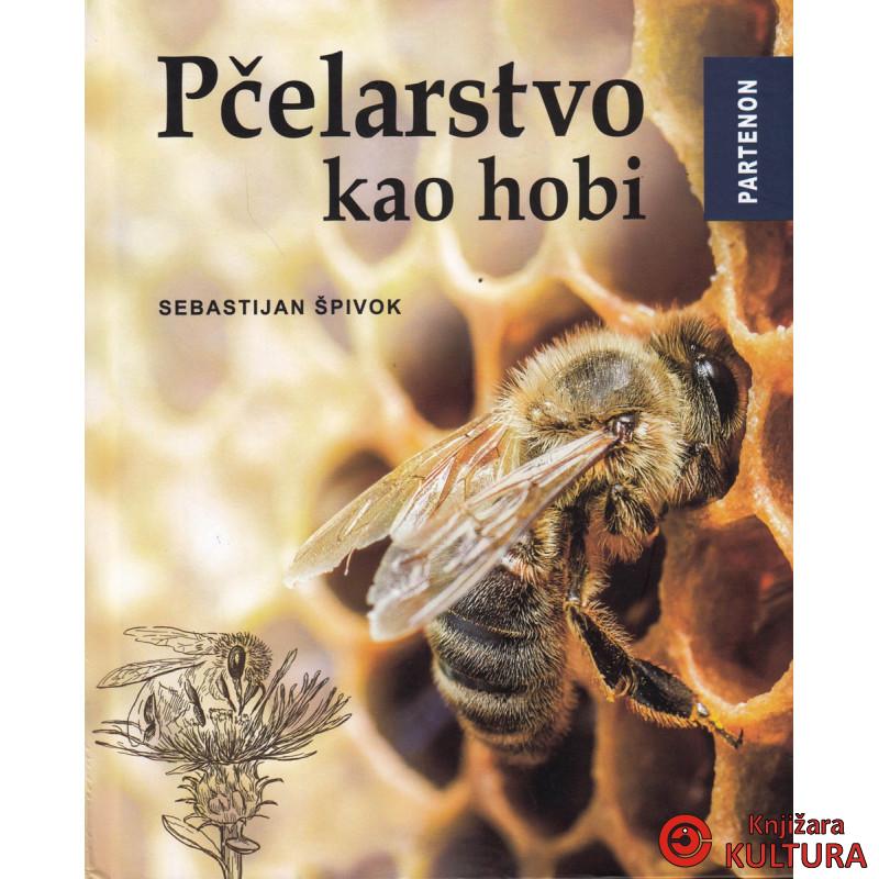 PČELARSTVO KAO HOBI 