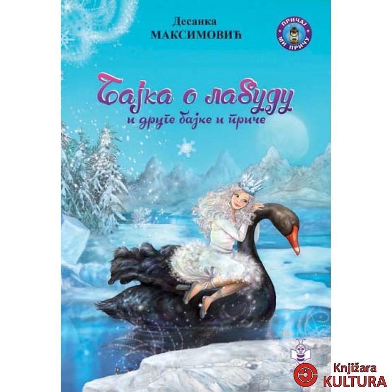BAJKA O LABUDU I DRUGE BAJKE I PRIČE 
