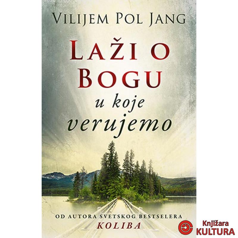 Laži o Bogu u koje verujemo 