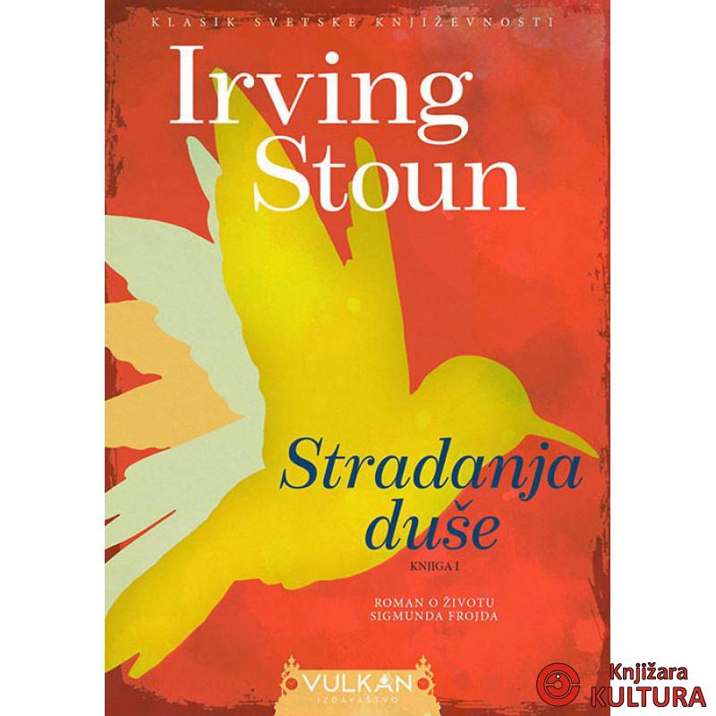 Stradanja duše : roman o životu Sigmunda Frojda. Deo 1 