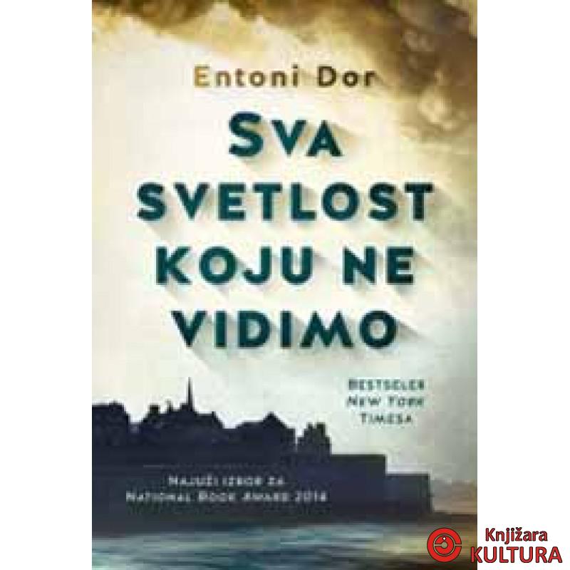 SVA SVETLOST KOJU NE VIDIMO 