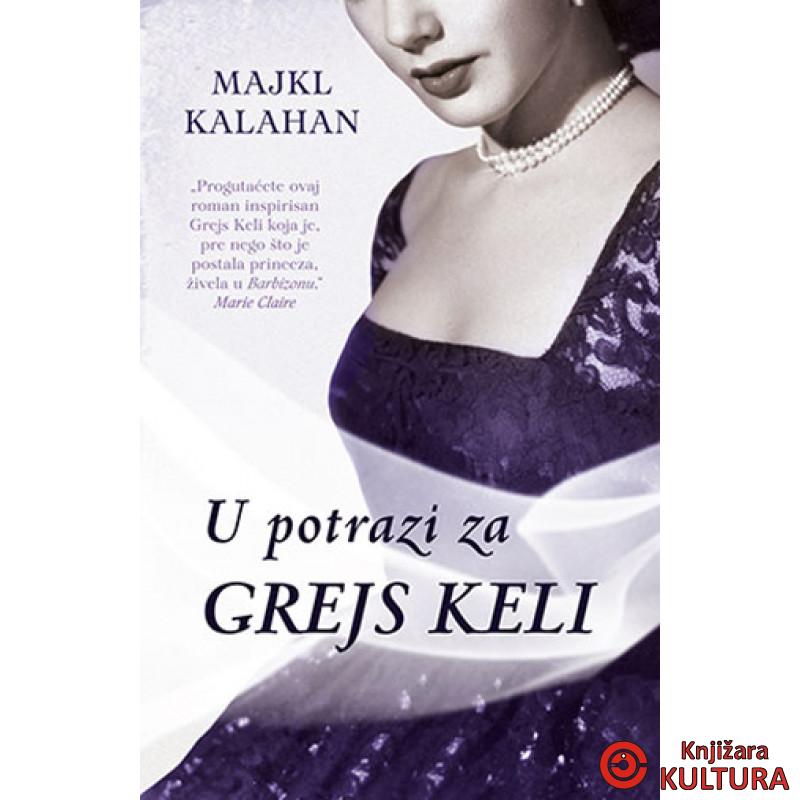 U POTRAZI ZA GREJS KELI 