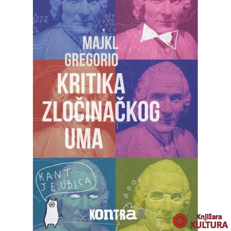 KRITIKA ZLOČINAČKOG UMA 