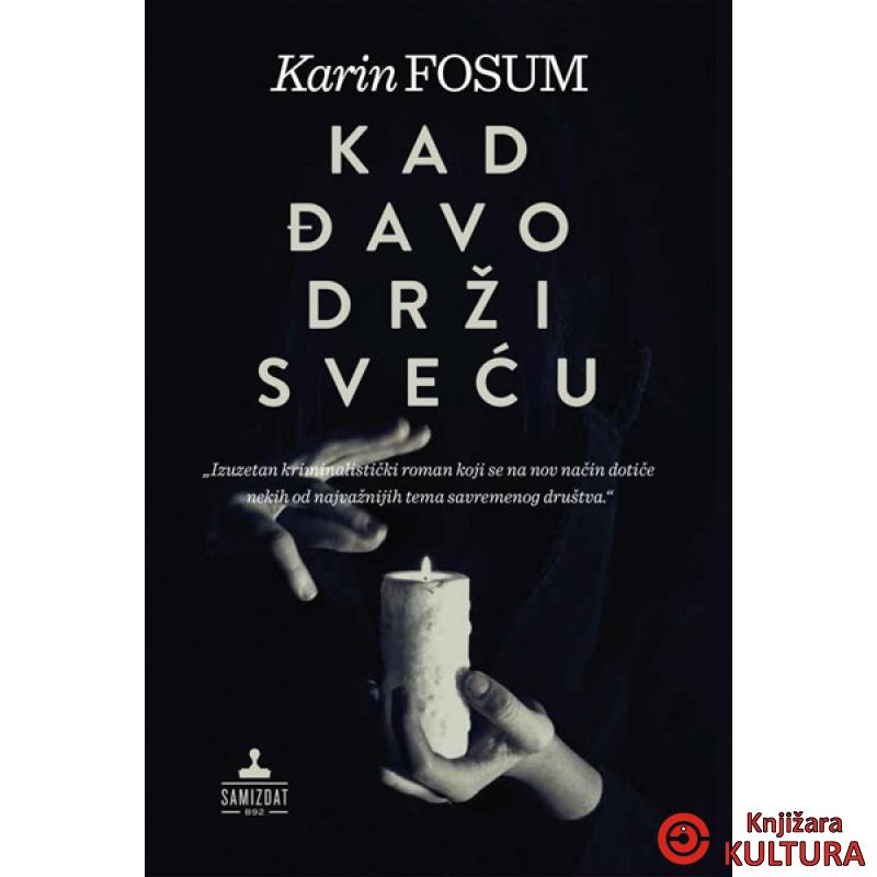 KAD ĐAVO DRŽI SVEĆU 