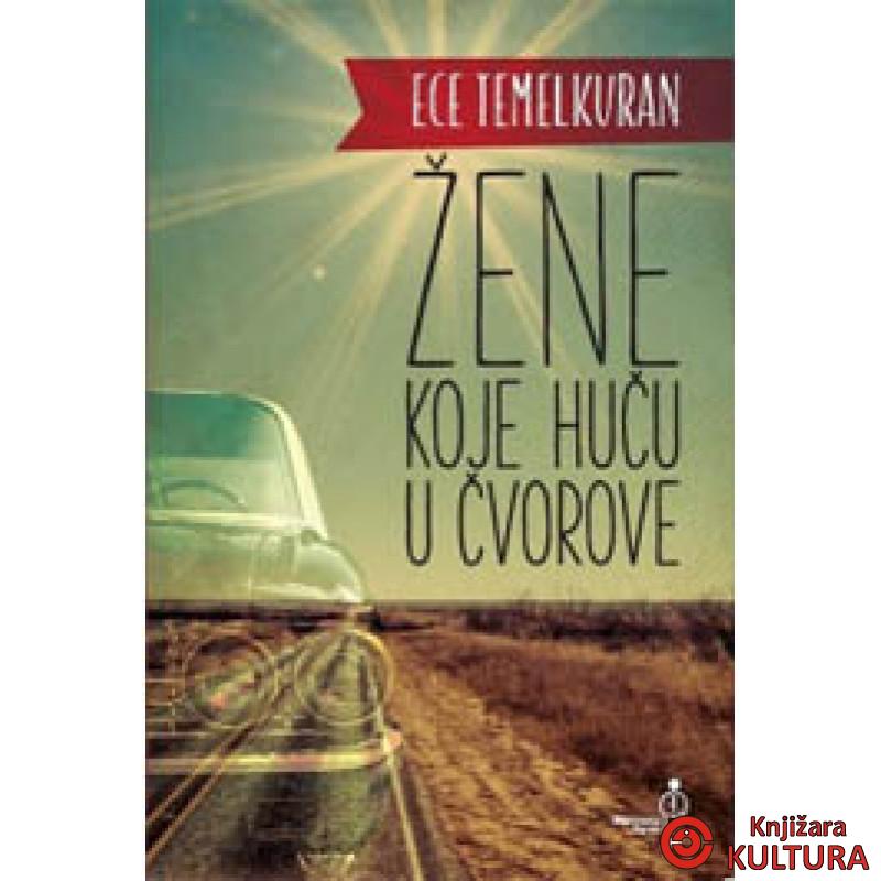 ŽENE KOJE HUČU U ČVOROVE 