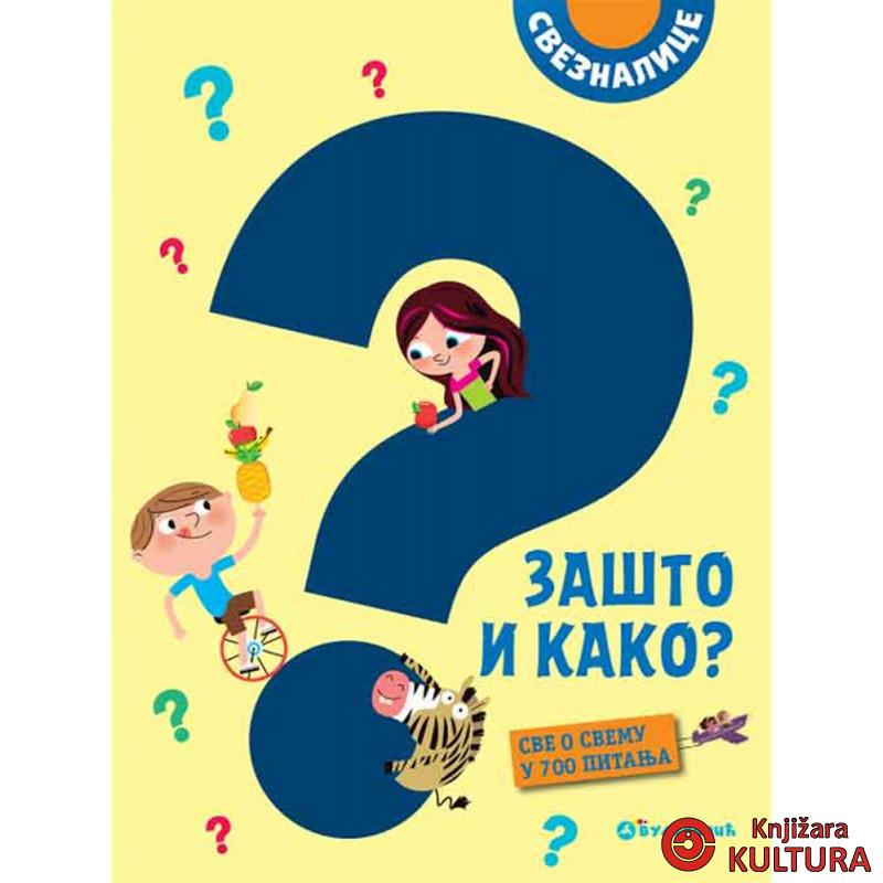 SVEZNALICE: ZAŠTO I KAKO? SVE O SVEMU U 700 PITANJA 