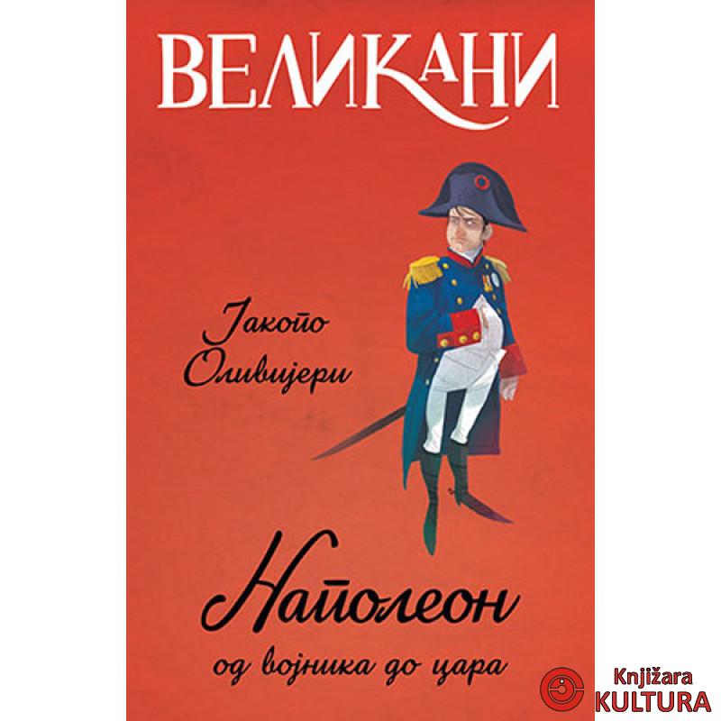 Velikani – Napoleon od vojnika do cara 