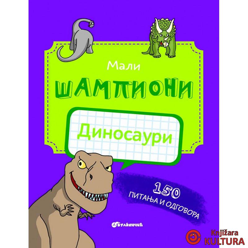 MALI ŠAMPIONI – DINOSAURI 