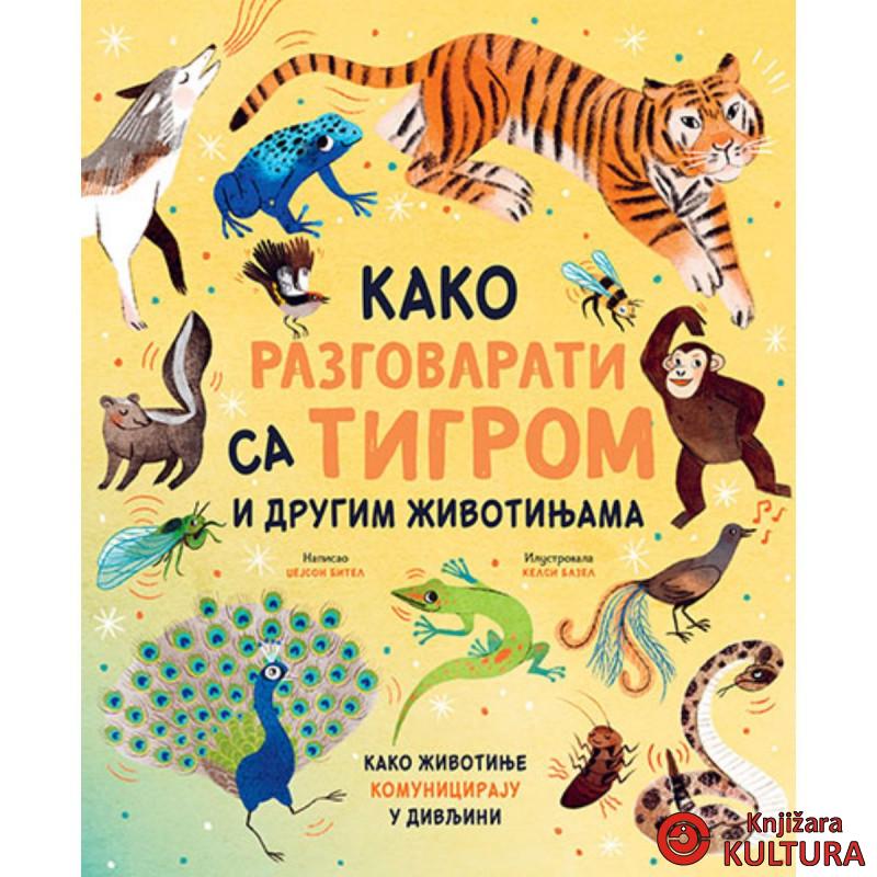 Kako razgovarati sa tigrom i drugim životinjama 