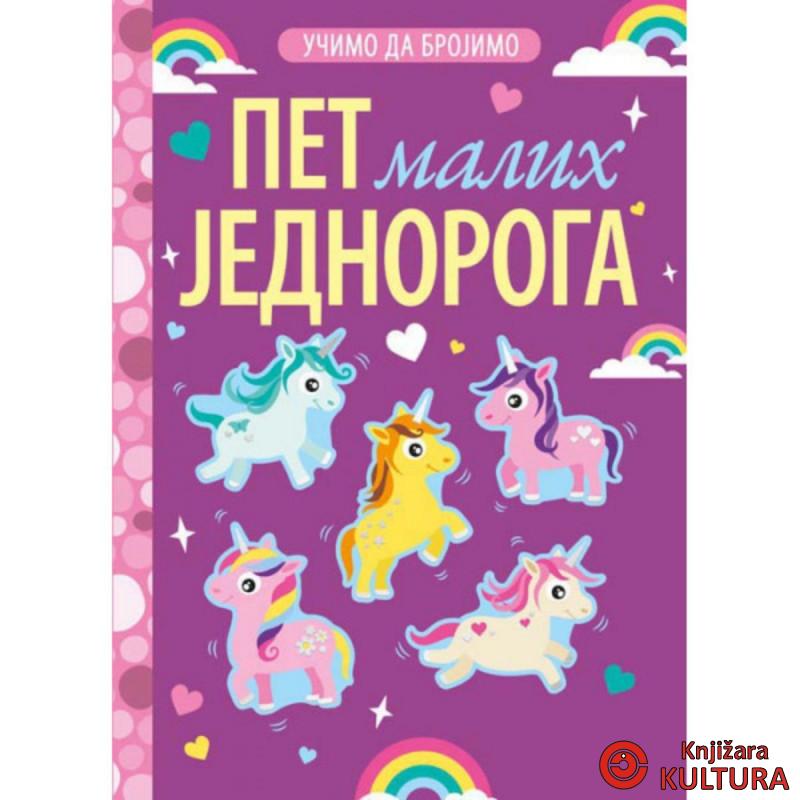 UČIMO DA BROJIM: PET MALIH JEDNOROGA 