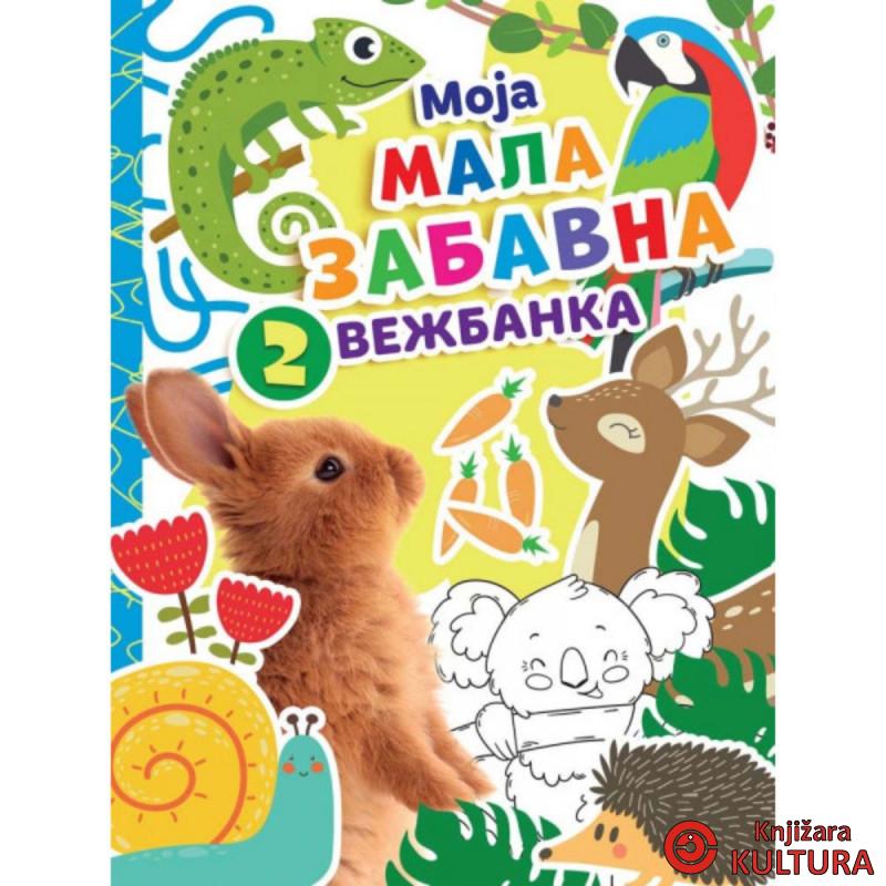 MOJA MALA ZABAVNA VEŽBANKA 2 