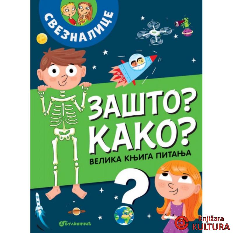 VELIKA KNJIGA PITANJA - ZAŠTO? KAKO? 