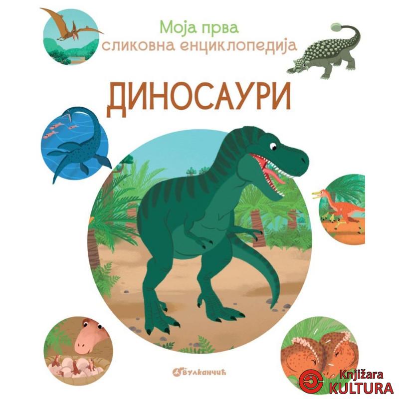 Moja prva slikovna enciklopedija – Dinosauri 