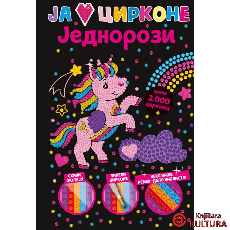Ja volim cirkone: Jednorozi 