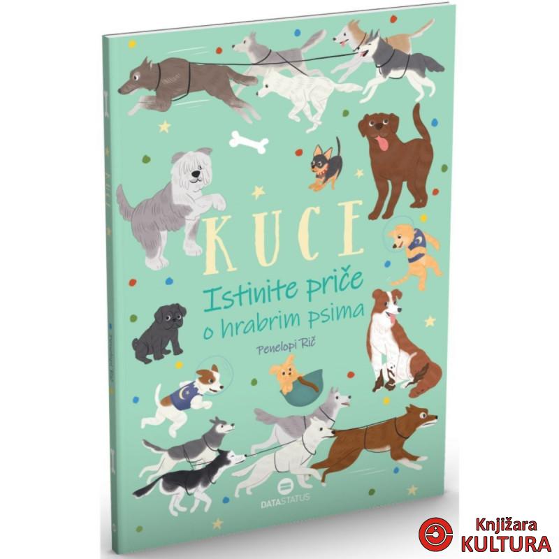 KUCE – Istinite priče o hrabrim psima 