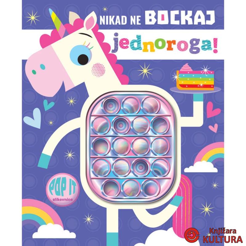 Nikad ne bockaj jednoroga! 