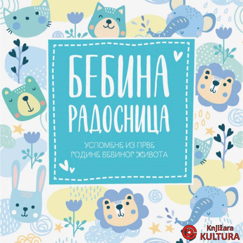 Bebina radosnica - uspomene iz prve godine bebinog života - plava 