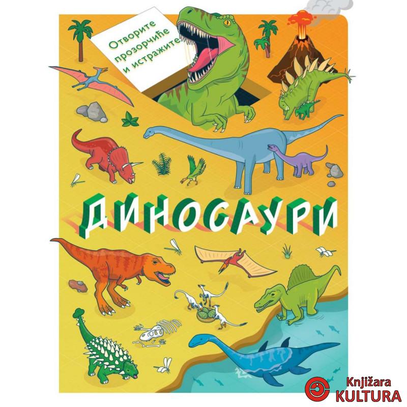 Otvorite prozorčiće i istražite: Dinosauri 