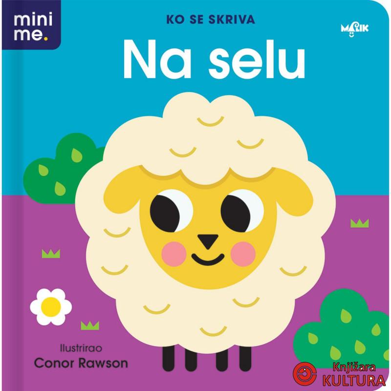 MINI ME - KO SE SKRIVA NA SELU 