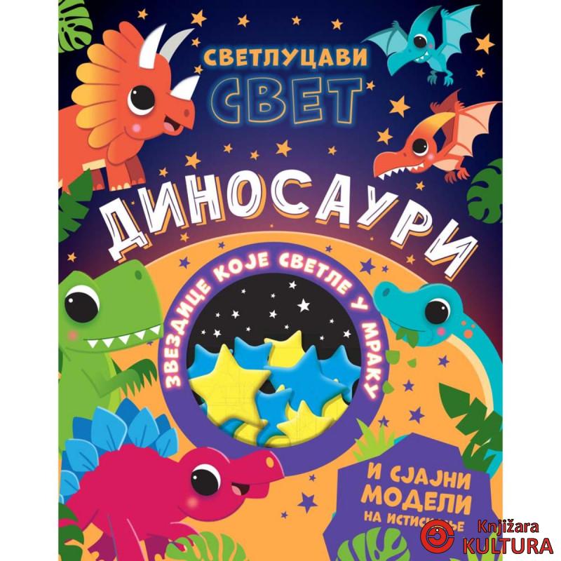 SVETLUCAVI SVET: DINOSAURI 