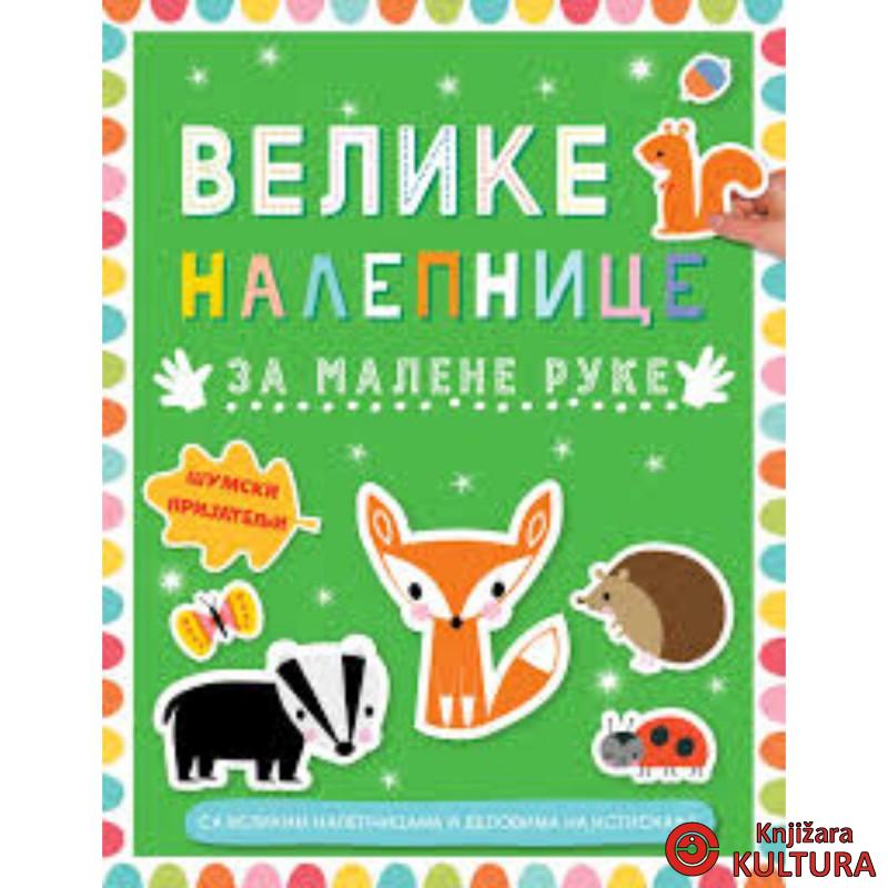 Velike nalepnice za malene ruke: Šumski prijatelji 
