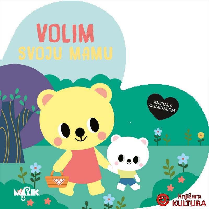 KNJIGA S OGLEDALOM-VOLIM SVOJU MAMU 
