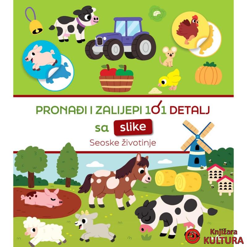 PRONAĐI I ZALIJEPI 101 DETALJ - SEOSKE ŽIVOTINJE 