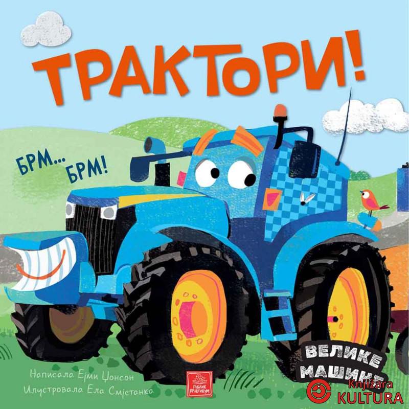 Velike mašine - Traktori 