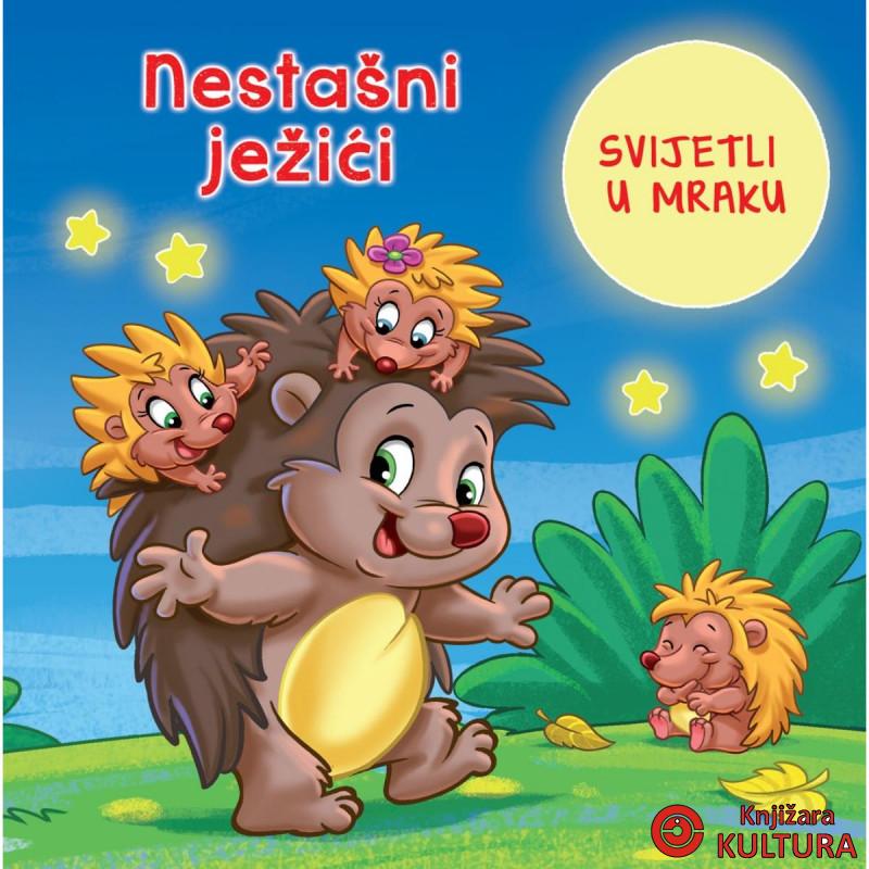 NESTAŠNI JEŽIĆI - SVJETLEĆA SLIKOVNICA 