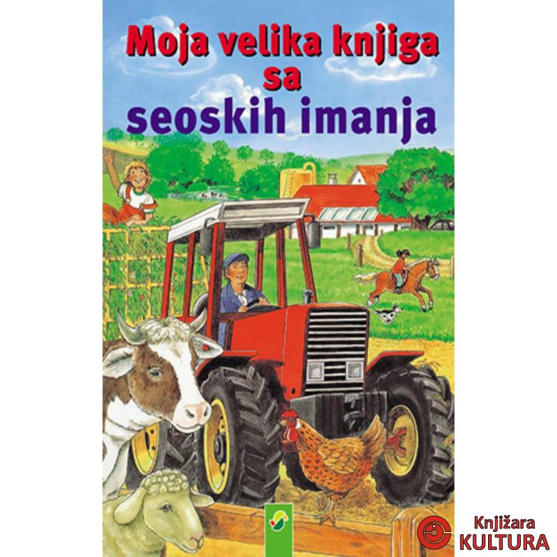 MOJA VELIKA KNJIGA SA SEOSKOG IIMANJA 