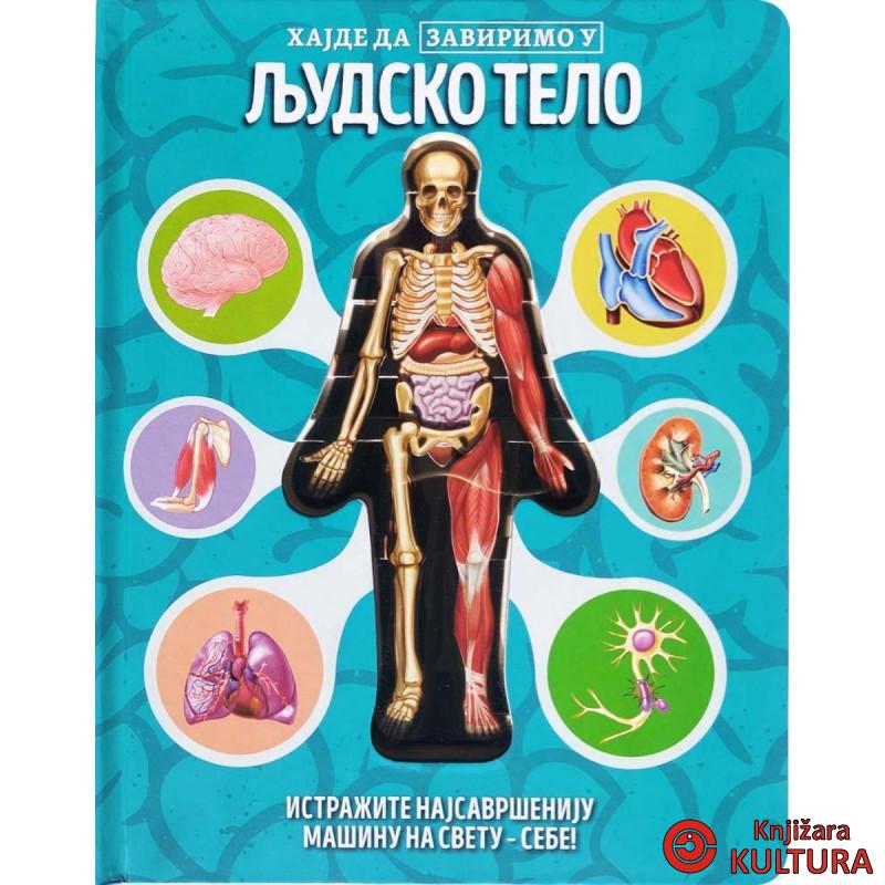 Hajde da zavirimo u: Ljudsko telo 