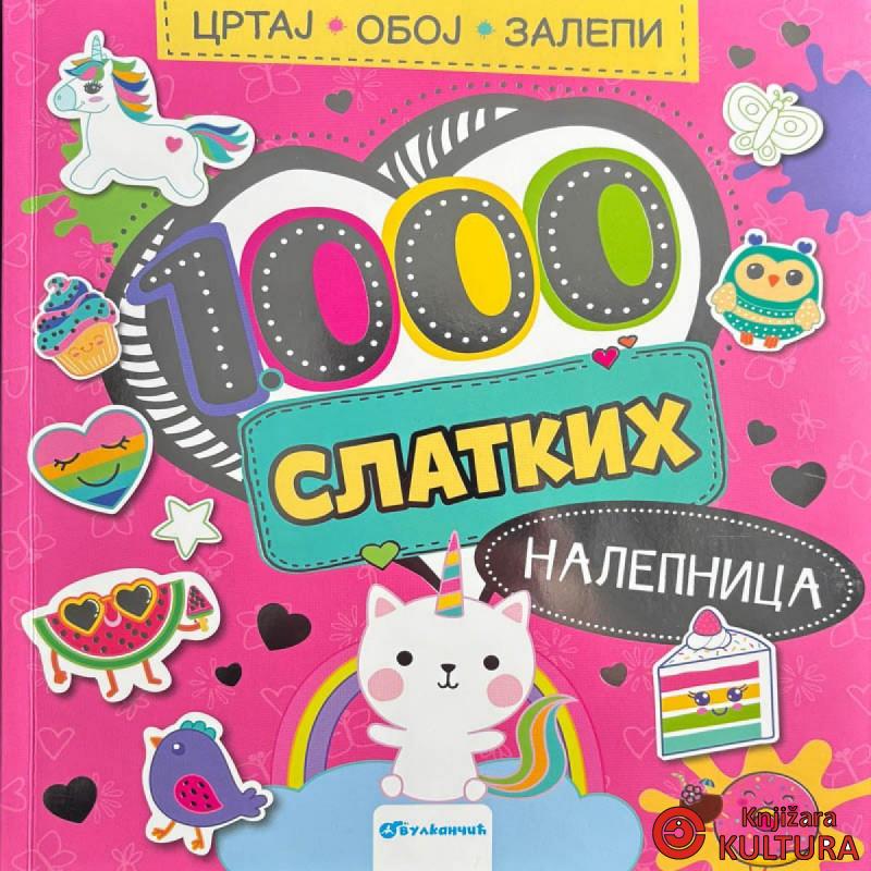 Crtaj, oboj, zalepi – 1.000 slatkih nalepnica 