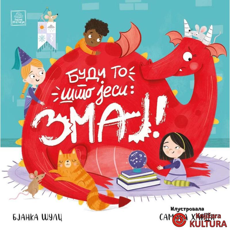 Budi to što jesi: Zmaj 